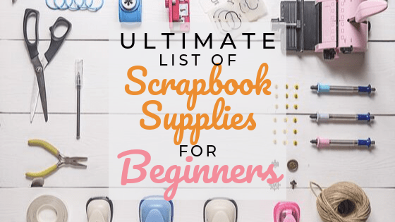 Beginners Basics: Essential Scrapbooking Tools
